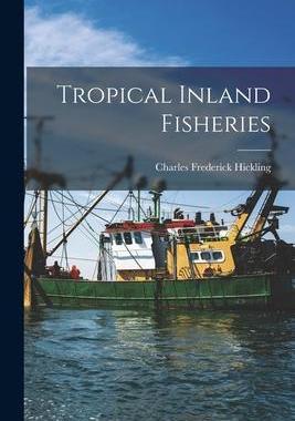 [预订]Tropical Inland Fisheries 9781014123084
