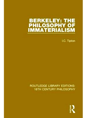 预订 Berkeley: The Philosophy of Immaterialism 伯克利：唯物论哲学: 9780367135263