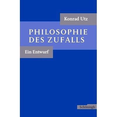 预订 Philosophie des Zufalls: Ein Entwurf 机会哲学 草稿: 9783506713964