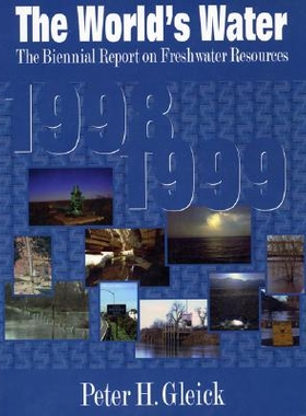 预订 The World’S Water 1998-1999: The Biennial Report on Freshwater Resources: 9781559635929