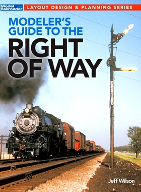 预订 Modeler’s Guide to the Railroad Right-Of-Way: 9781627009119