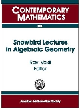 预订 Snowbird Lectures in Algebraic Geometry 斯诺伯德代数几何讲义: 9780821837191