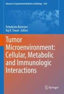 【预订】Tumor Microenvironment: Cellular, Metabolic and Immunologic Interact 9783030832810