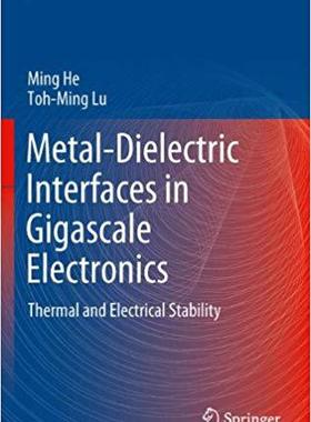 【预订】Metal-Dielectric Interfaces in Gigascale Electronics 9781461418115