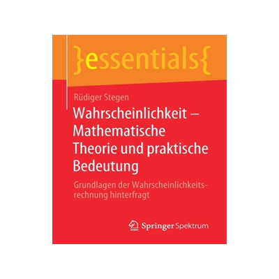 预订 Wahrscheinlichkeit - Mathematische Theorie und praktische Bedeutung