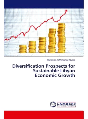 预订 Diversification Prospects for Sustainable Libyan Economic Growth: 9783659710360