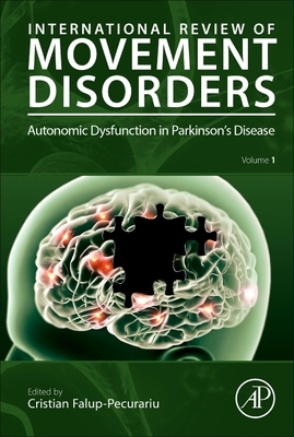 【预订】Autonomic Dysfunction in Parkinson’s Disease, 1 9780323851220