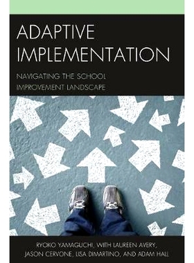 预订 Adaptive Implementation: Navigating the School Improvement Landscape: 9781475833485