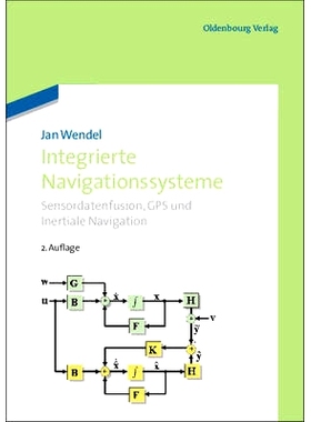 预订 Integrierte Navigationssysteme: Sensordatenfusion, GPS und Inertiale Navigation: 9783486704396