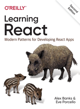 现货Learning React: Modern Patterns for Developing React Apps
