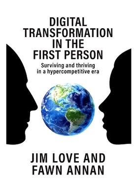 预订 Digital Transformation in the First Person: Surviving and thriving in a hypercompetitive era: 9781688210363