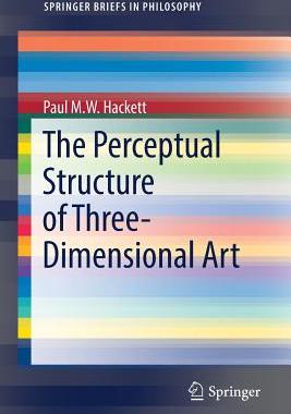 【预订】The Perceptual Structure of Three-Dimensional Art