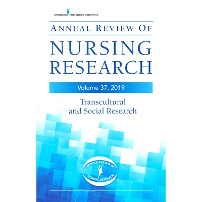 预订 Annual Review of Nursing Research, Volume 37, 2019: Transcultural and Social Research 护理研究年度评论，第37卷，201