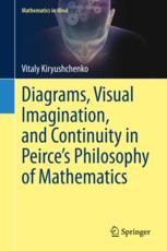 [预订]Diagrams, Visual Imagination, and Continuity in Peirce’s Philosophy of Mathematics