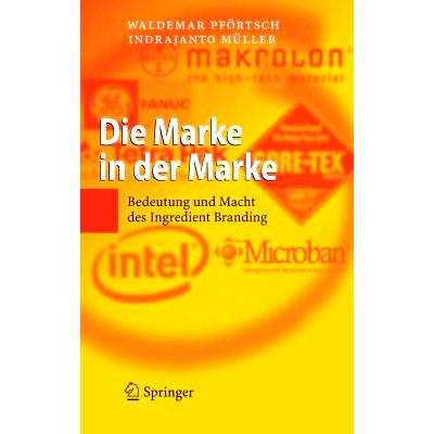 预订 Die Marke in der Marke: Bedeutung und Macht des Ingredient Branding: 9783540300571
