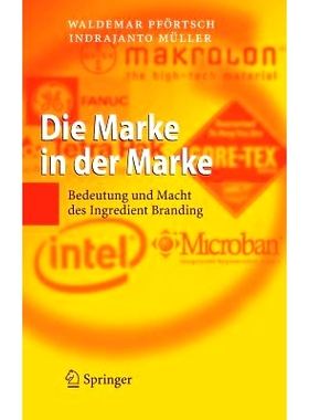 预订 Die Marke in der Marke: Bedeutung und Macht des Ingredient Branding: 9783540300571