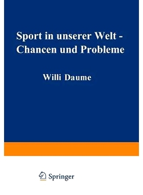预订 Sport in unserer Welt — Chancen und Probleme: Referate, Ergebnisse, Materialien Wissenschaftlicher Kongreß Münch