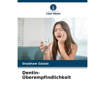 预订 Dentin-Überempfindlichkeit: DE: 9786209104787
