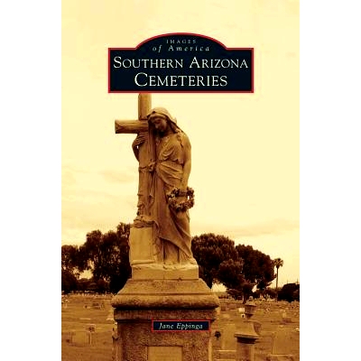 预订 Southern Arizona Cemeteries: 9781531675950
