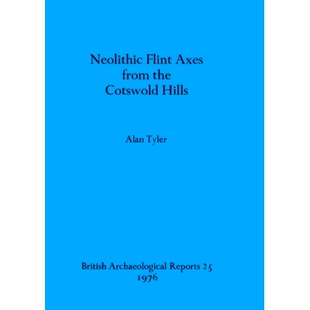 Cotswold 9780904531282 Flint 新石器时代燧石斧 科茨沃尔德山 Hills the from Axes Neolithic 预订