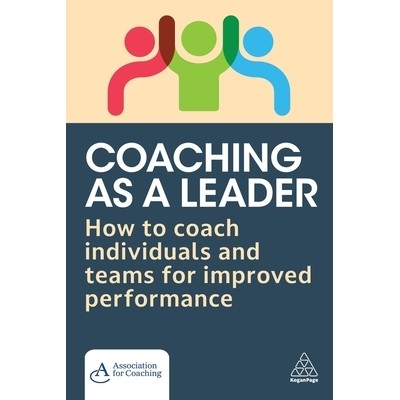 How to Coach Individuals and Teams for I