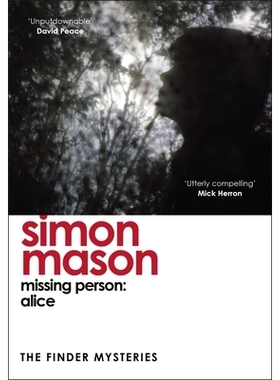 预订 Missing Person: Alice: a twisty, pathological thriller beginning the Finder Mysteries: 9781529425949