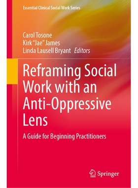 预订 Reframing Social Work with an Anti-Oppressive Lens: A Guide for Beginning Practitioners 以反压迫的视角重构社会工作