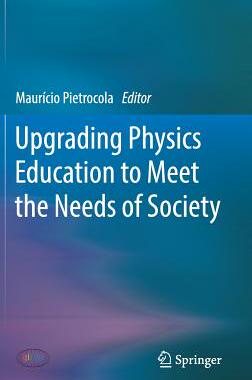 【预订】Upgrading Physics Education to Meet the Needs of Society
