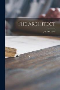 Architect; The Jan. Dec. 9781014953049 1909 预订