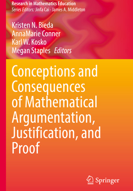 [预订]Conceptions and Consequences of Mathematical Argumentation, Justification, and Proof