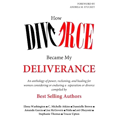 预订 How Divorce Became My Deliverance: 9780692957868