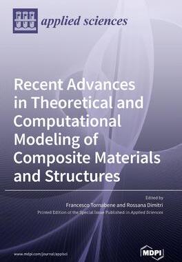 [预订]Recent Advances in Theoretical and Computational Modeling of Composite Materials and Structures 9783036542614
