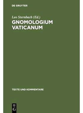 预订 Gnomologium Vaticanum: (E Codice Vaticano Graeco 743): 9783110051162