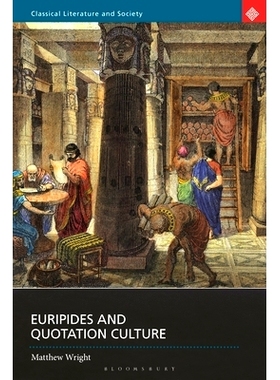 预订 Euripides and Quotation Culture 欧里庇得斯和引语文化: 9781350441170