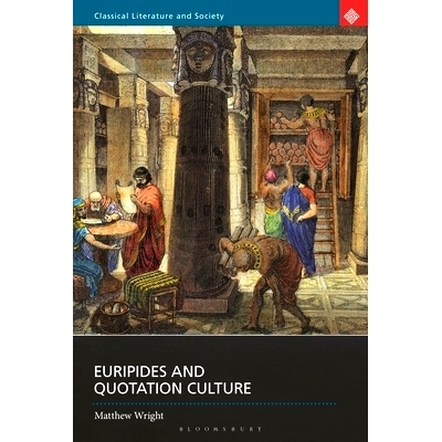 预订 Euripides and Quotation Culture 欧里庇得斯和引语文化: 9781350441170