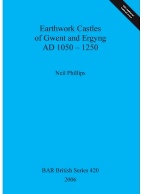 预订 Earthwork Castles of Gwent and Ergyng AD 1050-1250 格温特和尔金的土方城堡公元 1050-1250 年: 9781841719771