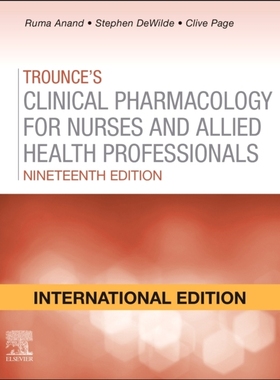 预订 Trounce’s Clinical Pharmacology for Nurses and Allied Health Professionals, International Edition: 9780702067044