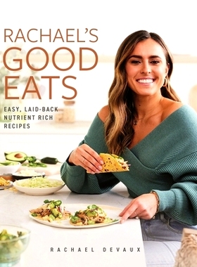 预订 Rachael's Good Eats: Easy, Laid-Back, Nutrient-Rich Recipes