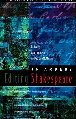 【预订】In Arden: Editing Shakespeare - Essays In Honour Of Richard Proudfoot