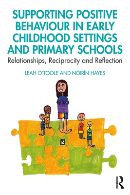 【预订】Supporting Positive Behaviour in Early Childhood Settings and Primary Schools 9781138298088