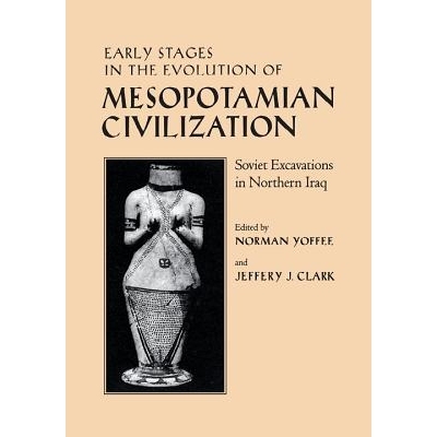 预订 Early Stages in the Evolution of Mesopotamian Civilization: Soviet Excavations in Northern Iraq 美索不达米亚文明演
