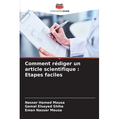 预订 Comment rédiger un article scientifique: Etapes faciles 如何撰写科学论文：简单步骤: 9786209074172