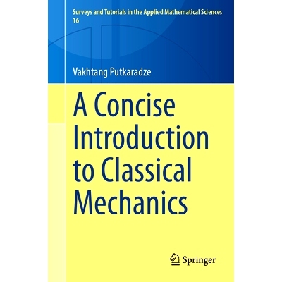 预订 A Concise Introduction to Classical Mechanics 经典力学简明导论: 9783031849763
