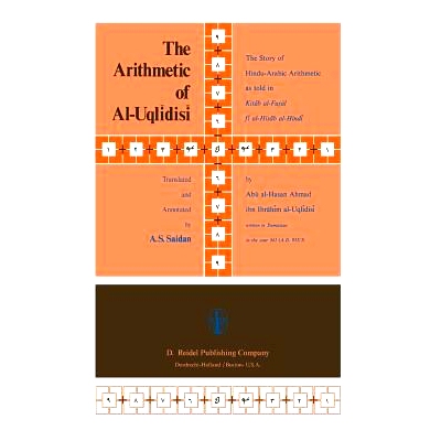 预订 The Arithmetic of Al-Uql?dis?: The Story of Hindu-Arabic Arithmetic as told in Kit?b al-Fu??l f? al-?is?b al-Hind?: