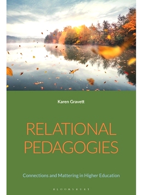 预订 Relational Pedagogies: Connections and Mattering in Higher Education 关系教学法：高等教育中的联系和重要性: 97813502