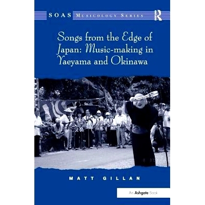 预订 Songs from the Edge of Japan: Music-making in Yaeyama and Okinawa 日本边境的歌曲：21世纪八重山和冲绳岛的音乐制作: 9