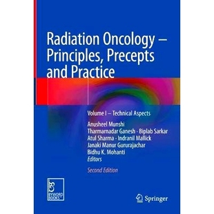Principles Practice Radiation – 放射肿瘤学 规则与实践 预订 Aspects Precepts Oncology Volume and 原理 Technical