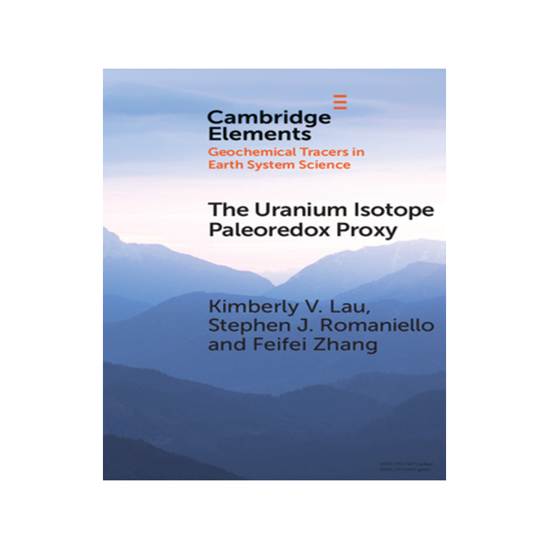 【预订】The Uranium Isotope Paleoredox Proxy