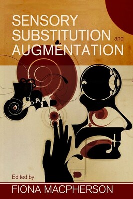 【预订】Sensory Substitution and Augmentation