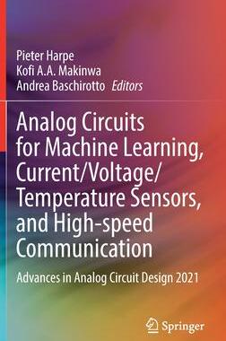 [预订]Analog Circuits for Machine Learning, Current/Voltage/Temperature Sensors, and High-speed Communicat 9783030917401